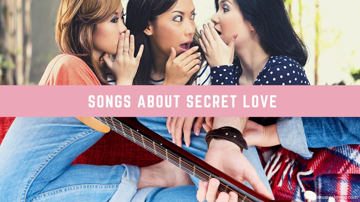 20 Songs About Secret Love