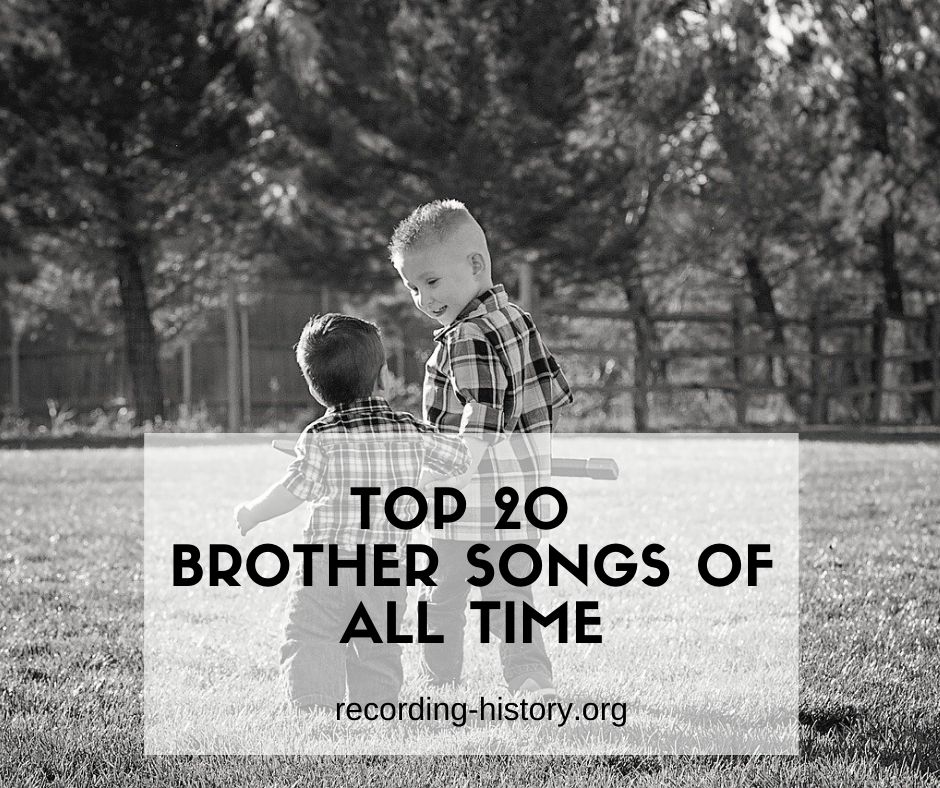 20 Songs Dedicated to Brothers
