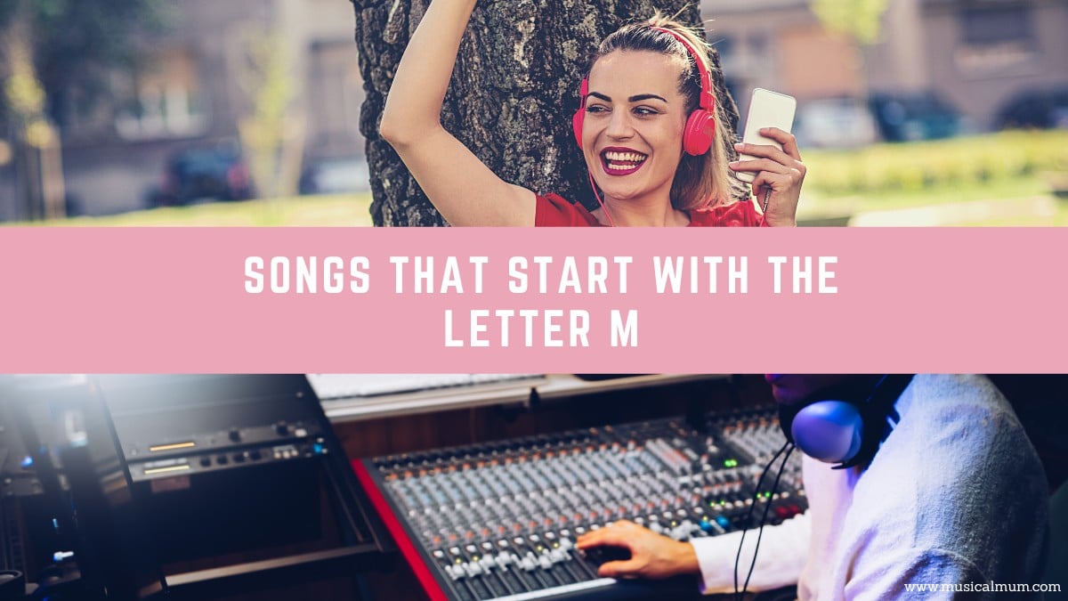 20 Songs That Start with the Letter M